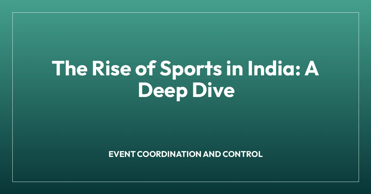 The Rise of Sports in India: A Deep Dive